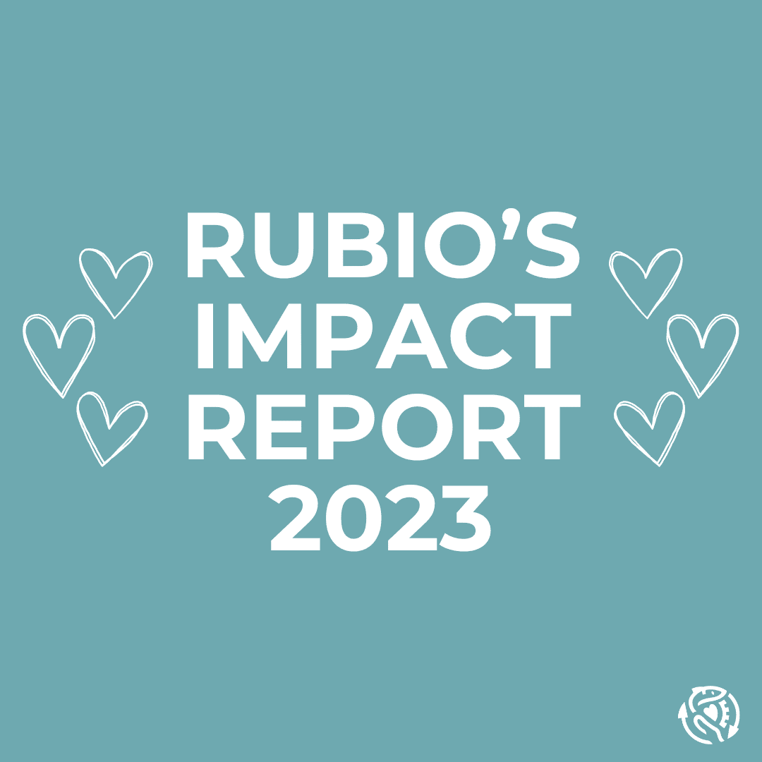 Rubio’s Impact Report 2023